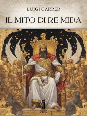 cover image of Il Mito di Re Mida
